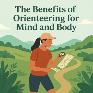 Orienteering for Mind and Body